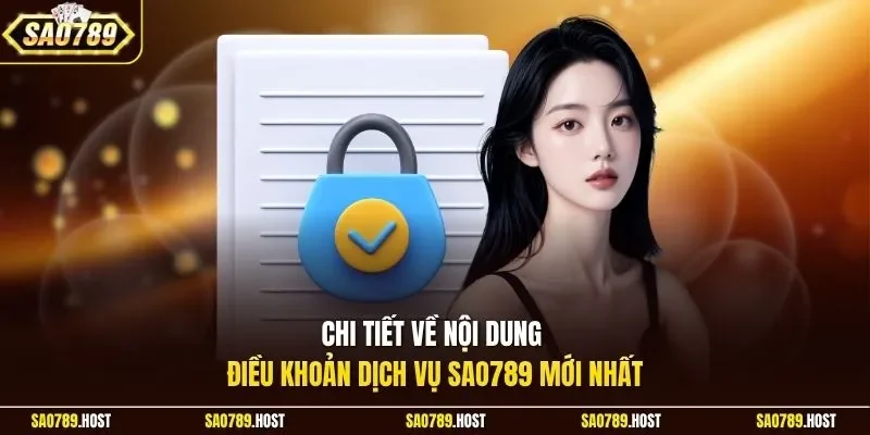Chi tiết về nội dung điều khoản dịch vụ Sao789 mới nhất