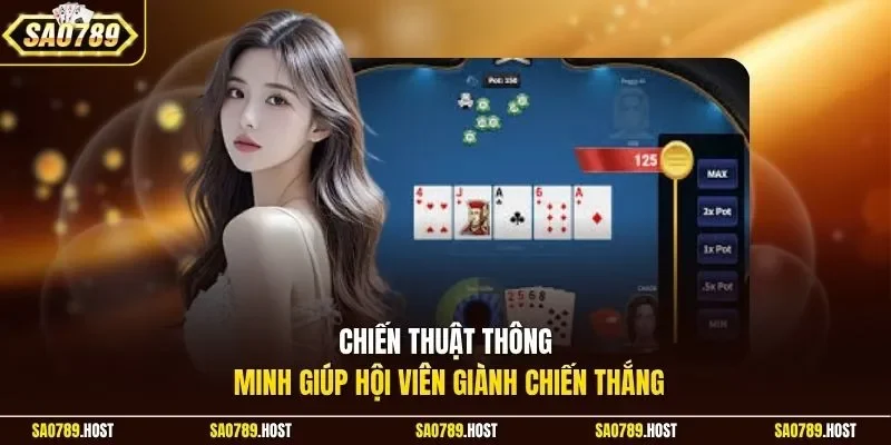 Chiến thuật thông minh giúp hội viên giành chiến thắng