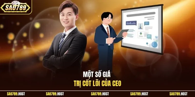 Một số giá trị cốt lõi của CEO 