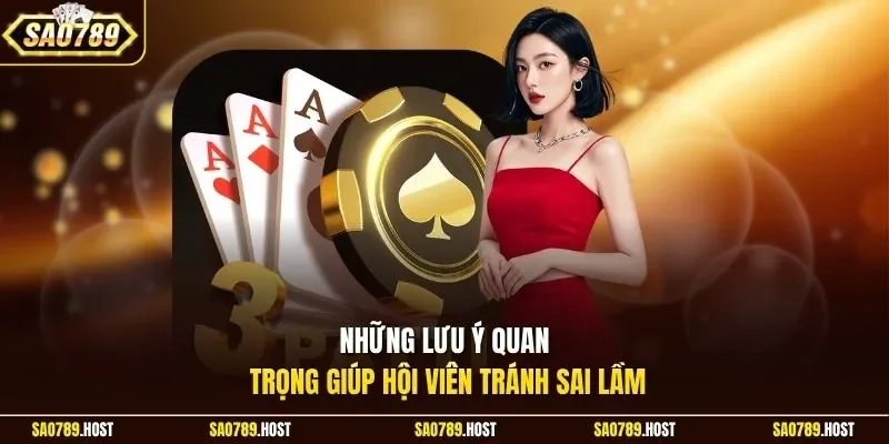Những lưu ý quan trọng giúp hội viên tránh sai lầm